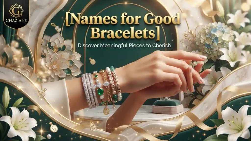 Names for Good Bracelets