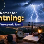 Other Names for Lightning: Guide to Atmospheric Terms